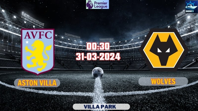 Aston Villa vs Wolves