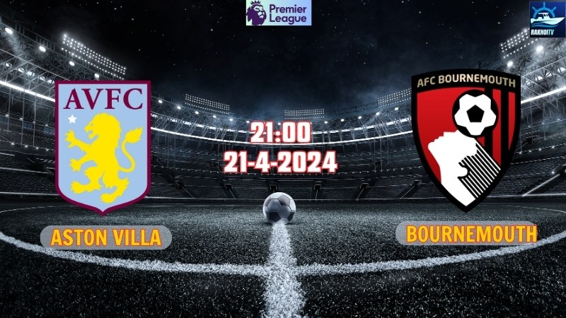 Aston Villa - Bournemouth