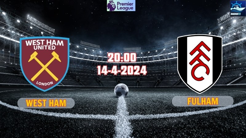 West Ham - Fulham