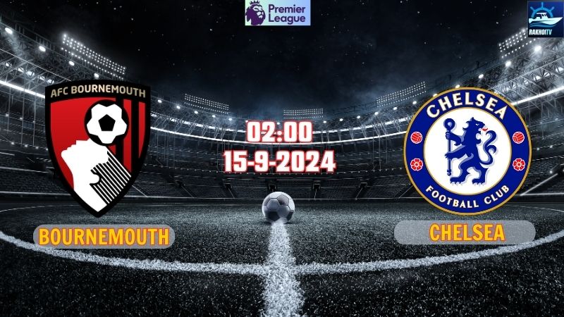 Bournemouth vs Chelsea