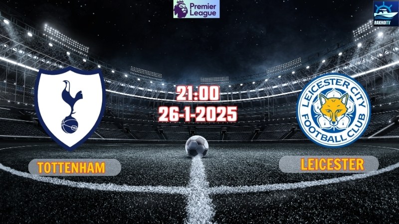 Tottenham - Leicester