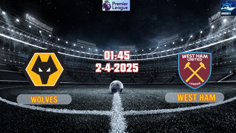 Wolves - West Ham