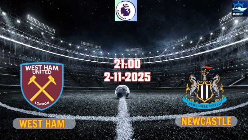 West Ham vs Newcastle